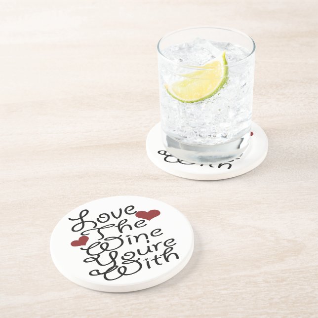 Funny Love The Wine You Are With Coaster (Side)