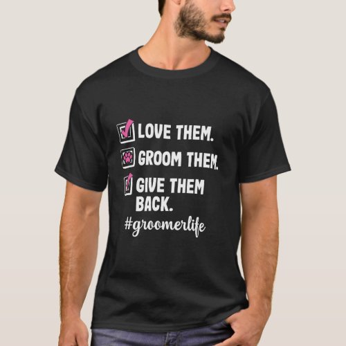 Funny Love Them Dog Groomer Pet Grooming Puppy Car T_Shirt