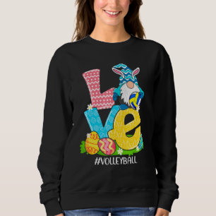 Funny Love Volleyball Easter Gnome Egg Hunting Bas Sweatshirt