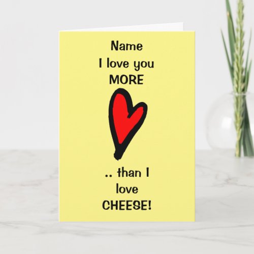 Funny Love You Cheese Valentines Day Card