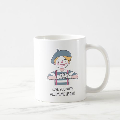 Funny Love You With All Mime Heart Doodle Coffee Mug