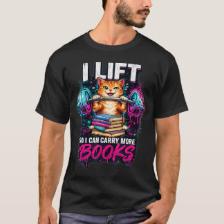 Funny Lovers Lift So I Lift So I Can Carry More T-Shirt