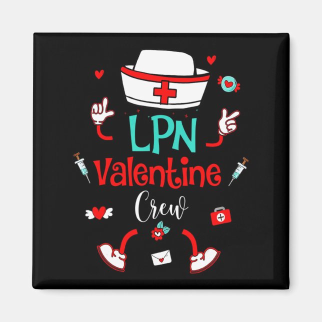 Funny Lpn Valentines Day Nurse Crew Family Group N Magnet (Front)