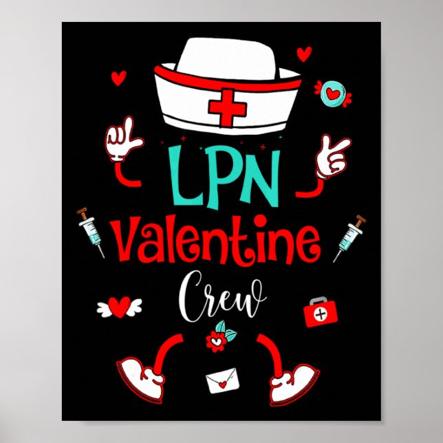 Funny Lpn Valentines Day Nurse Crew Family Group N Poster (Front)