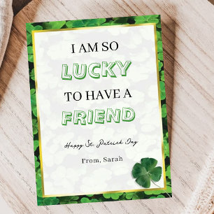 Funny Lucky Friend St. Patrick’s Day Greeting Card