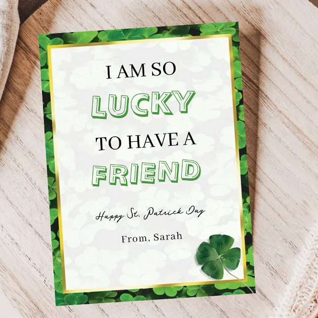 Funny Lucky Friend St. Patrick’s Day Greeting Card (Creator Uploaded)