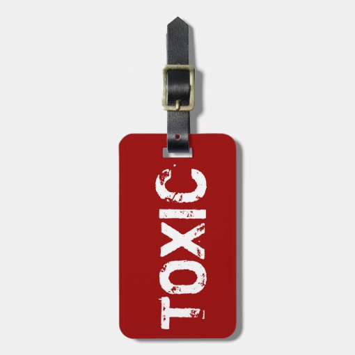 Funny luggage tag for bags and suitcases Toxic Zazzle