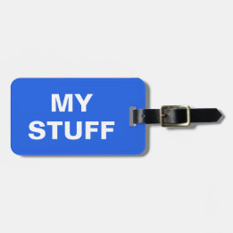 Funny luggage tag with 'My Stuff' written on it