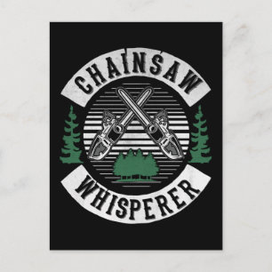Funny Lumberjack Chainsaw Whisperer Woodworker Postcard