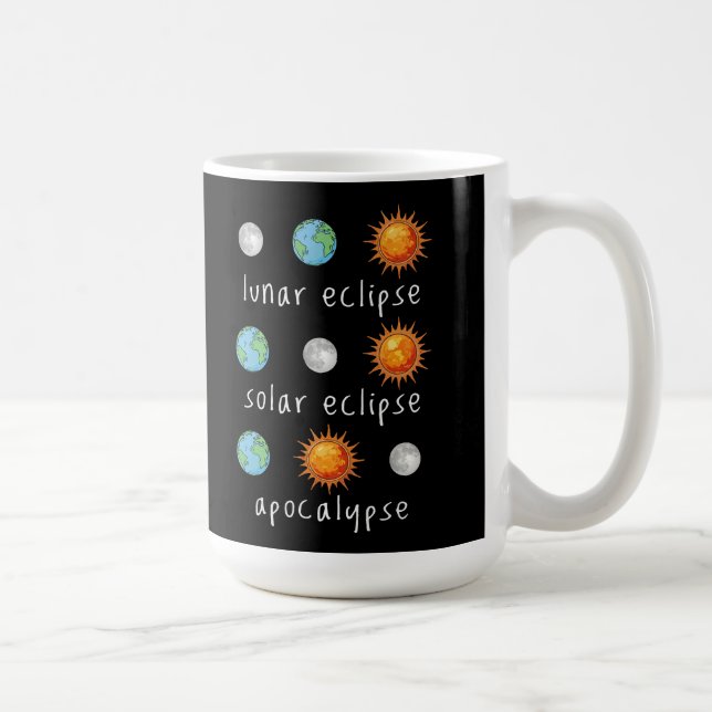 Funny Lunar Solar Eclipse Apocalypse Coffee Mug (Right)