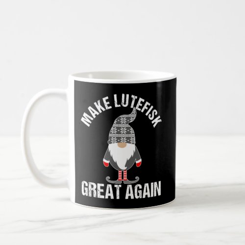 Funny Lutefisk Make Lutefisk Great Again Tomte Gno Coffee Mug