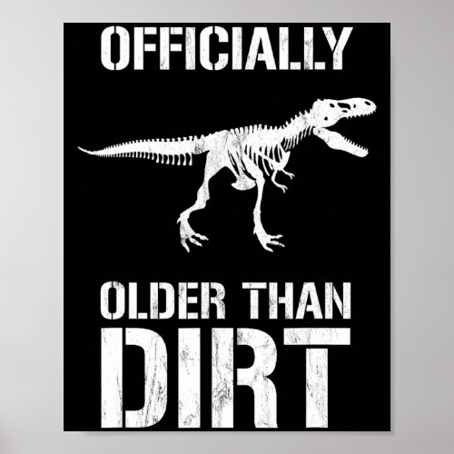 Funny Ly Older Than Dirt Birthday Novelty 