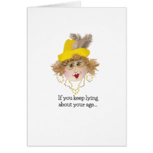 Funny Lying Birthday Lady card