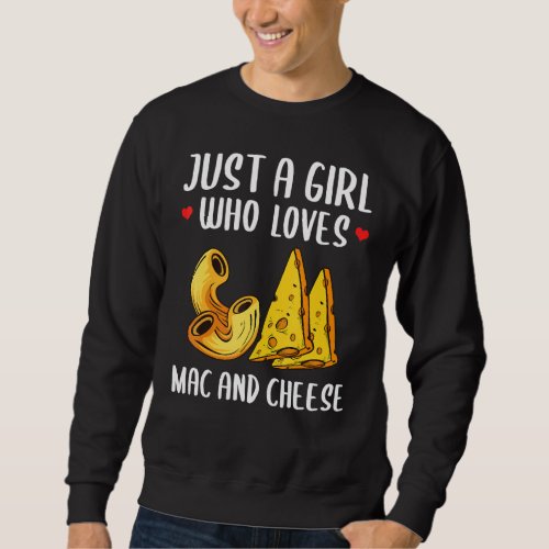Funny Mac And Cheese For Girls Women Macaroni Chee Sweatshirt