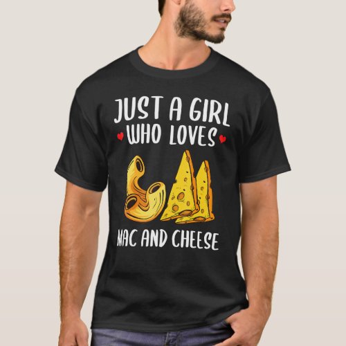 Funny Mac And Cheese For Girls Women Macaroni Chee T_Shirt