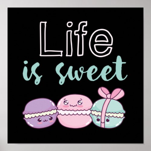 Funny Macaroon Puns Life is Sweet Poster