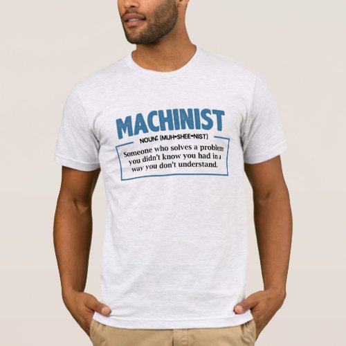 Funny Machinist Definition Engineer Gag T_Shirt