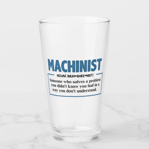 Funny Machinist Definition Glass