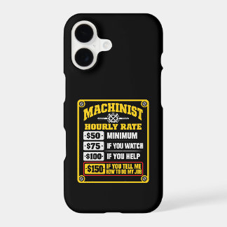 Funny Machinist Hourly Rate Sarcastic Gift iPhone 17 Case
