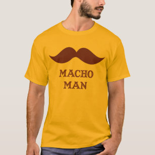 Funny Macho Man Mustache T-Shirt