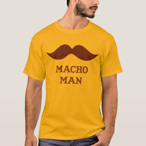 Funny Macho Man Mustache T_Shirt