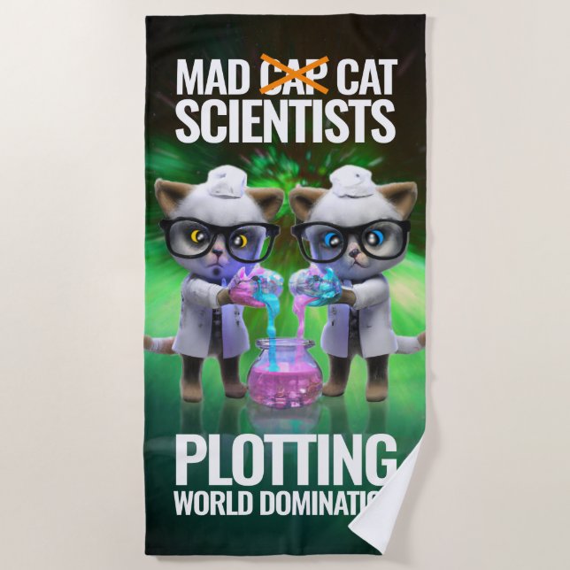 Funny Mad Cat Scientists Plotting World Domination Beach Towel (Front)