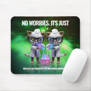 Funny Mad Cat Scientists Plotting World Domination Mouse Pad