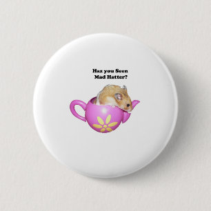  Funny Mad Hatter Dormouse Alice in Wonderland Button