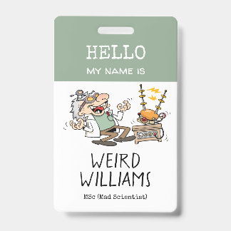 Funny Mad Scientist Hello My Name Is Name Tag Badge