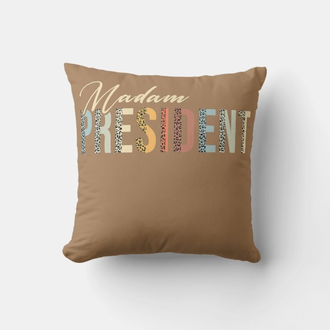 Funny Madam President Mom Wife Boss Feminist  Throw Pillow (Front)