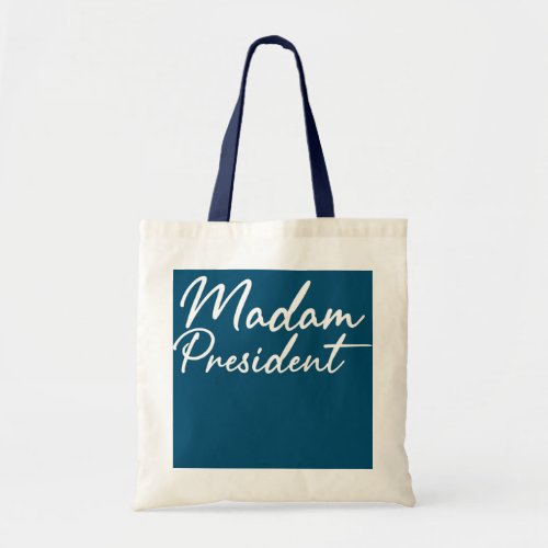 Funny Madam President Mom Wife Boss Feminist  Tote Bag