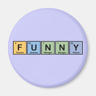 Funny made of Elements Magnet