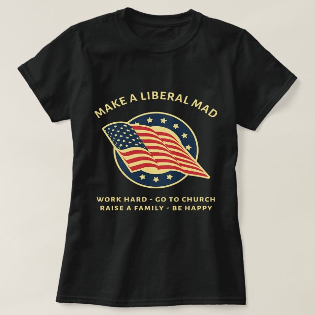 Funny MAGA Conservative Republican T-Shirt (Design Front)
