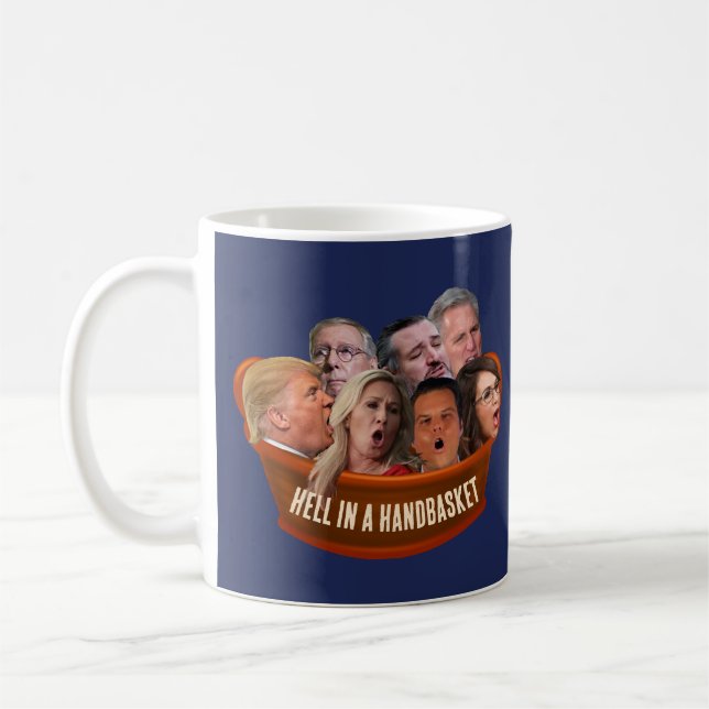 Funny MAGA Republicans Hell in a Handbasket Coffee Mug (Left)
