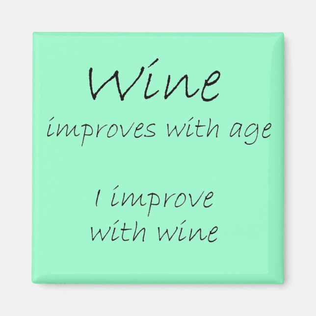 Funny magnets birthday humor wine joke saying gift (Front)