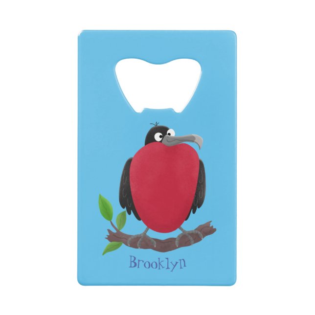 Funny magnificent frigate bird cartoon credit card bottle opener (Front)