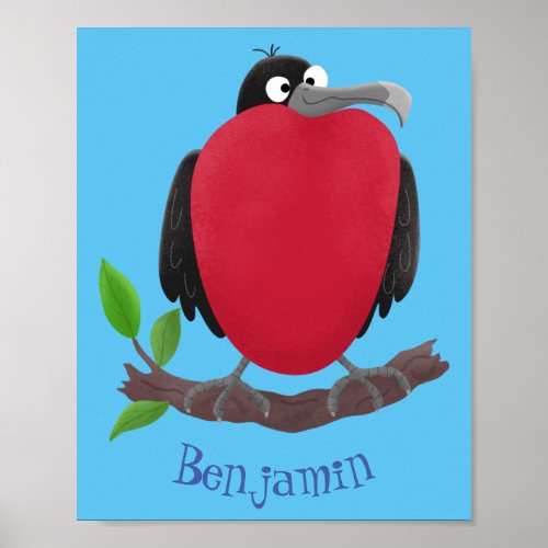 Funny magnificent frigate bird cartoon poster