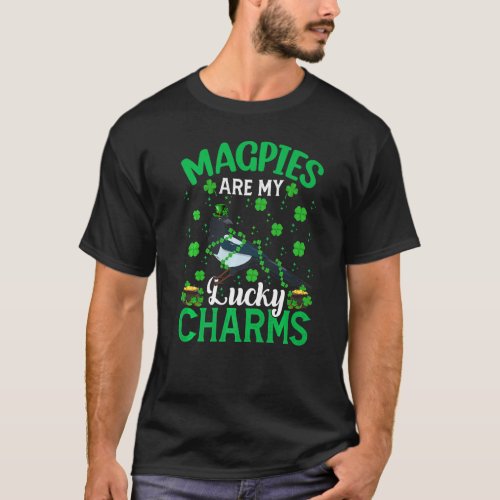 Funny Magpies Are My Lucky Charms Magpie St Patric T_Shirt