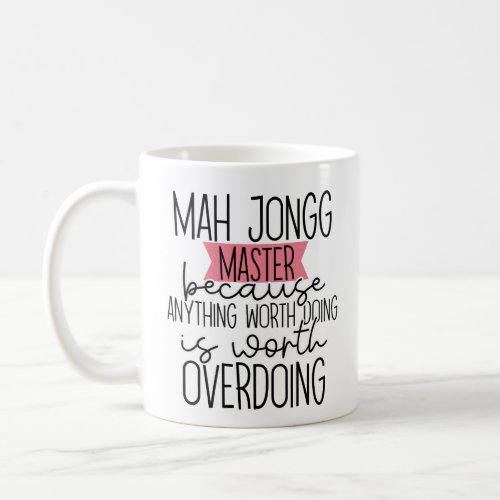 Funny Mah Jongg Coffee Mug