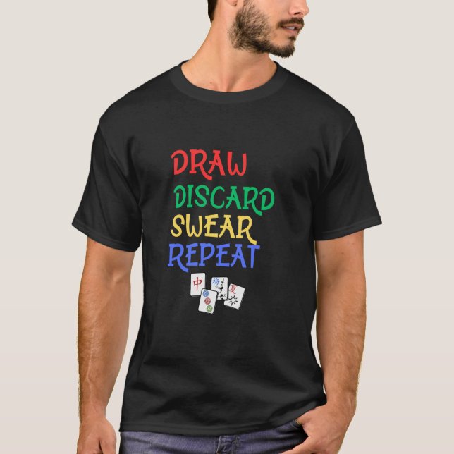 Funny Mahjong Draw Discard Swear Repeat Mahjongg P T-Shirt (Front)