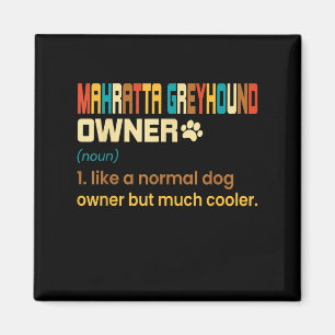 Funny Mahratta Greyhound Vintage Retro Dog Mom Dad Magnet