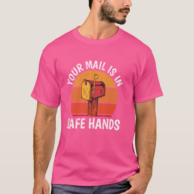 Funny Mail Postal Worker Post Office Humor Mailman T-Shirt (Front)