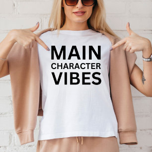 Funny Main Character Vibes Book Lover's T-Shirt