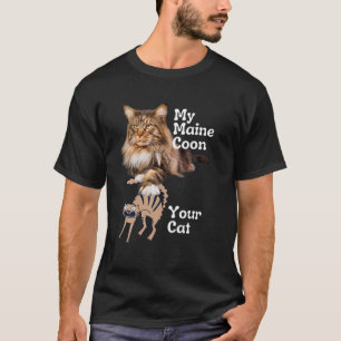Funny Maine Coon Vs Your Cat Maine Coon T-Shirt