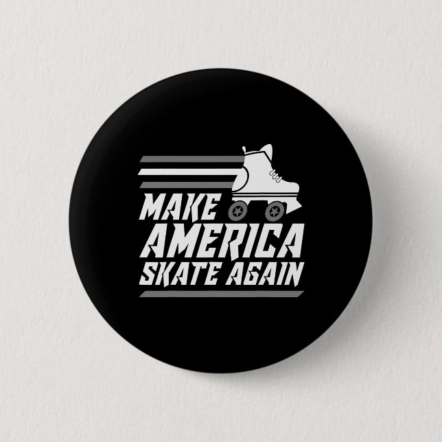 Funny Make America Skate Again Gift Roller Skater  Button (Front)