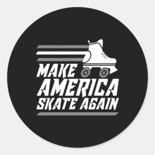 Funny Make America Skate Again Gift Roller Skater Classic Round Sticker
