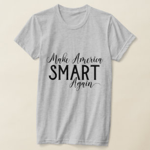 Funny Make America Smart Again Anti-Trump Resist T-Shirt