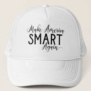 Funny Make America Smart Again Anti-Trump Script Trucker Hat