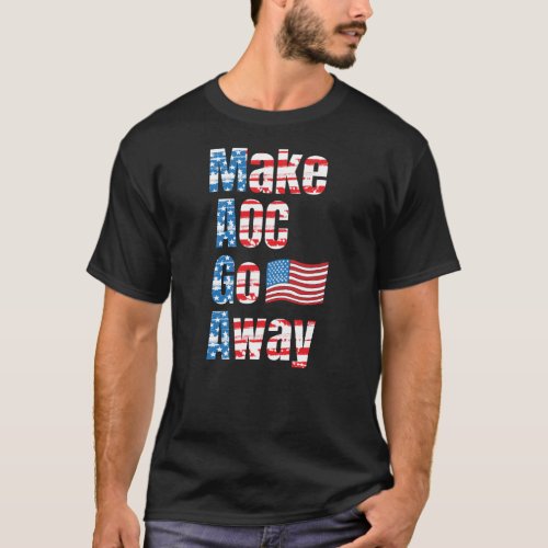 Funny Make AOC Go Away American Flag Green Deal T_Shirt