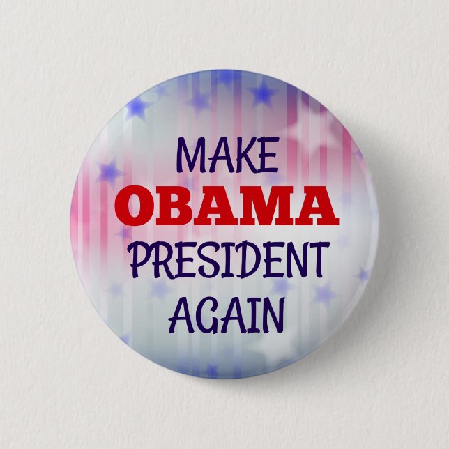 Funny "Make Obama President Again" Pinback Button (Front)